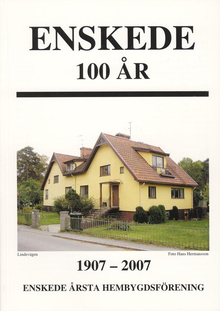 Årsskrift 2007 - Enskede 100 år